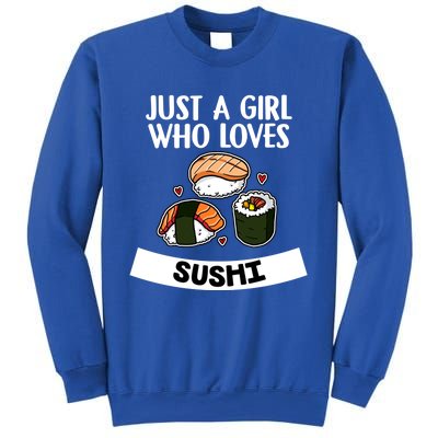 Just A Who Loves Sushi Cute Sushi Lover Great Gift Sweatshirt