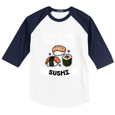 Just A Who Loves Sushi Cute Sushi Lover Great Gift Baseball Sleeve Shirt