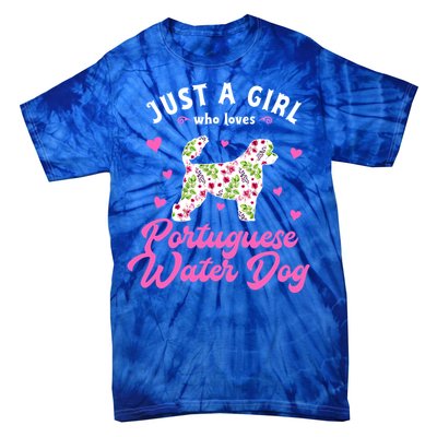 Just A Who Loves Portuguese Water Dog Gift Tie-Dye T-Shirt