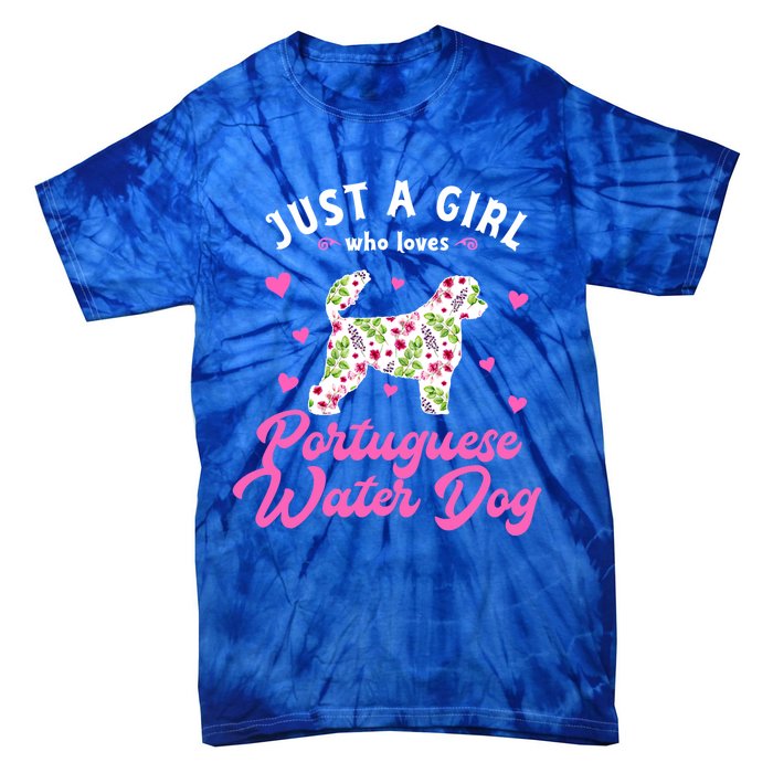 Just A Who Loves Portuguese Water Dog Gift Tie-Dye T-Shirt