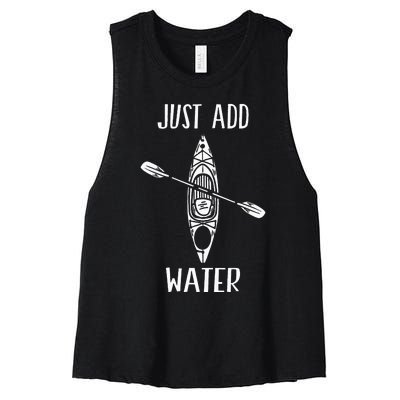 Just Add Water Funny Kayak Kayaking Kayaker Women's Racerback Cropped Tank