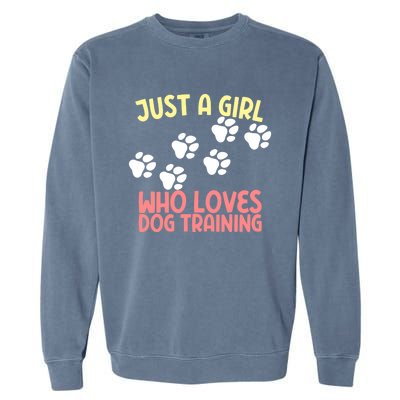 Just A Who Loves Dog Training Dog Trainer Gift Garment-Dyed Sweatshirt