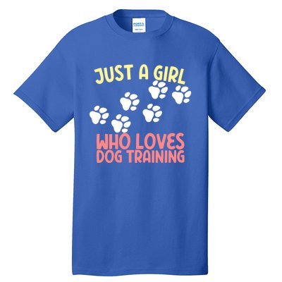 Just A Who Loves Dog Training Dog Trainer Gift Tall T-Shirt