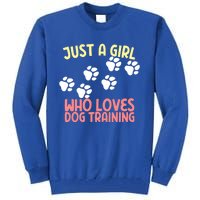 Just A Who Loves Dog Training Dog Trainer Gift Tall Sweatshirt