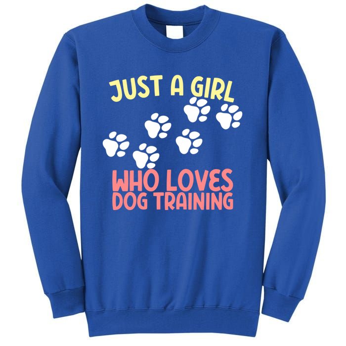 Just A Who Loves Dog Training Dog Trainer Gift Tall Sweatshirt