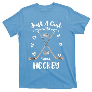 Just A Who Loves Hockey Gift T-Shirt