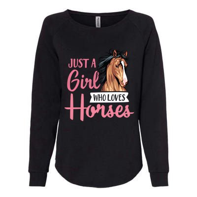 Just A Who Loves Horses Cute Horseback Riding Lesson Gift Womens California Wash Sweatshirt