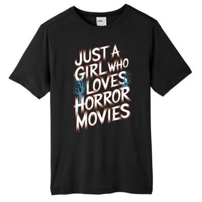 Just A Who Loves Horror Movies Horror Film Spooky Vibes Cool Gift Tall Fusion ChromaSoft Performance T-Shirt