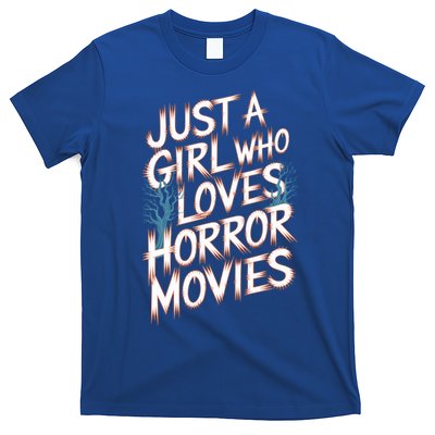 Just A Who Loves Horror Movies Horror Film Spooky Vibes Cool Gift T-Shirt