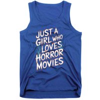 Just A Who Loves Horror Movies Horror Film Spooky Vibes Cool Gift Tank Top