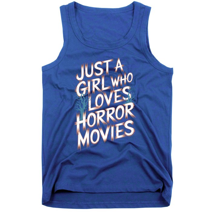 Just A Who Loves Horror Movies Horror Film Spooky Vibes Cool Gift Tank Top