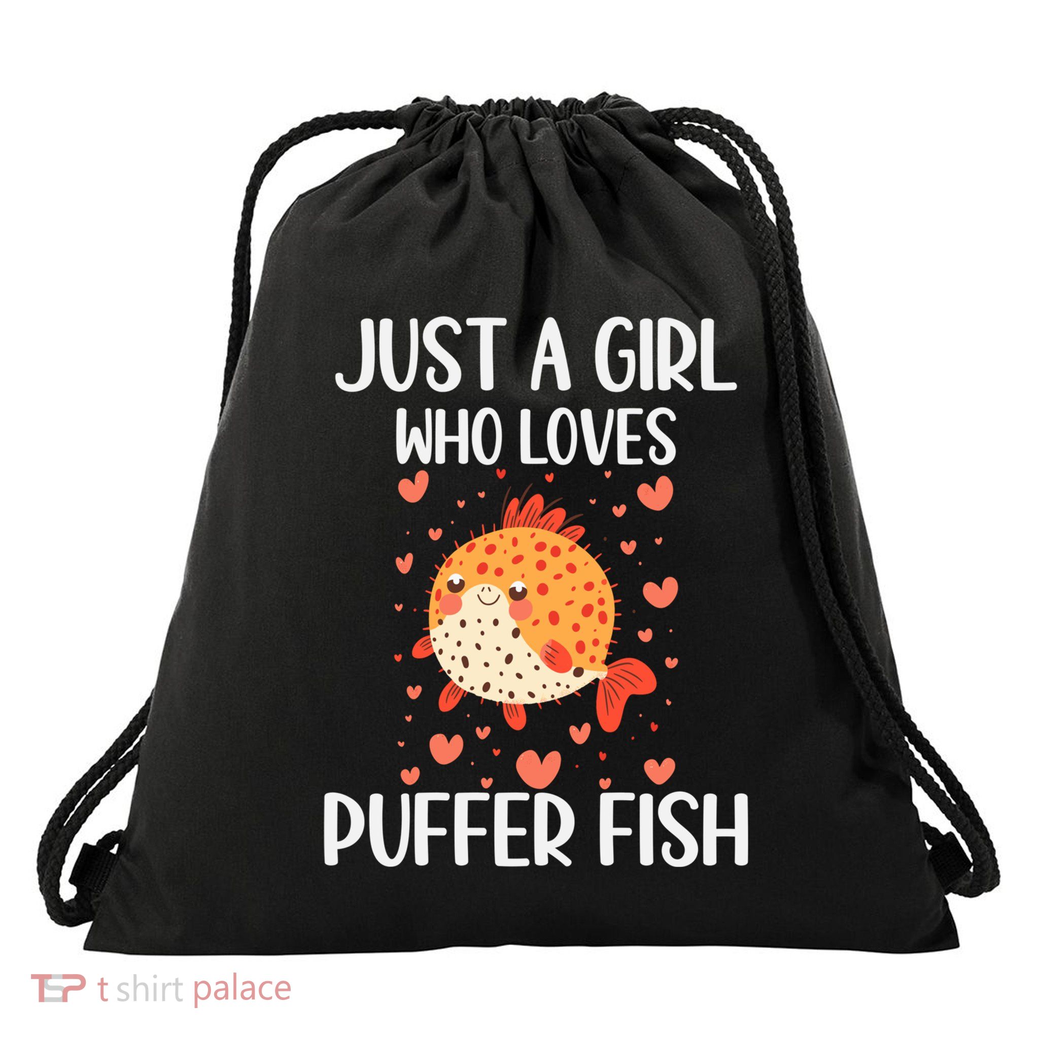 Just A Who Loves Puffer Fish Funny Gift Drawstring Bag