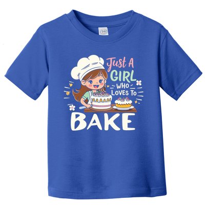 Just A Who Loves To Bake Cute Baking Graphic Cool Gift Toddler T-Shirt