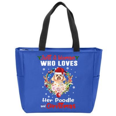 Just A Who Loves Her Poodle Dog And Christmas Xmas Gift Zip Tote Bag