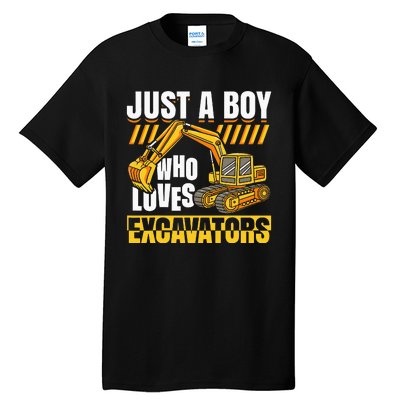 Just A Who Loves Excavators Construction Vehicle Funny Tall T-Shirt