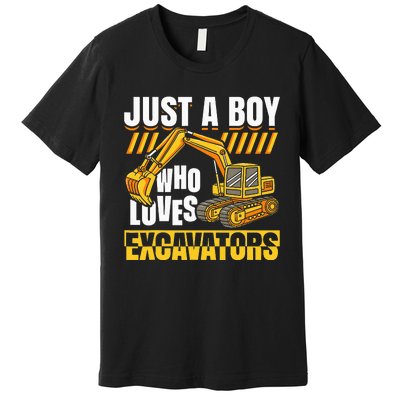 Just A Who Loves Excavators Construction Vehicle Funny Premium T-Shirt