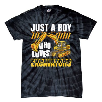 Just A Who Loves Excavators Construction Vehicle Funny Tie-Dye T-Shirt