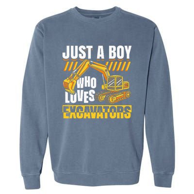 Just A Who Loves Excavators Construction Vehicle Funny Garment-Dyed Sweatshirt