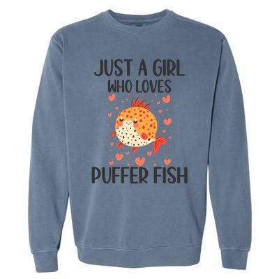 Just A Who Loves Puffer Fish Funny Gift Garment-Dyed Sweatshirt