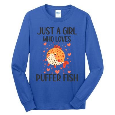 Just A Who Loves Puffer Fish Funny Gift Tall Long Sleeve T-Shirt