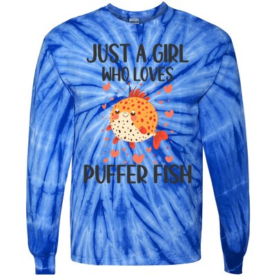 Just A Who Loves Puffer Fish Funny Gift Tie-Dye Long Sleeve Shirt