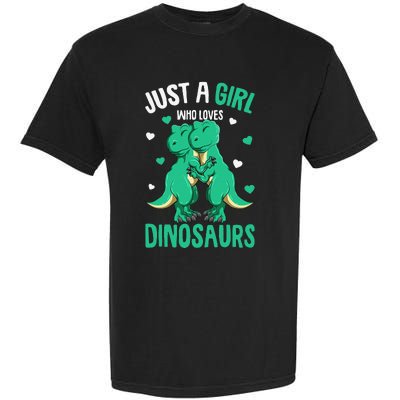 Just A Who Loves Dinosaurs TRex Dino Garment-Dyed Heavyweight T-Shirt