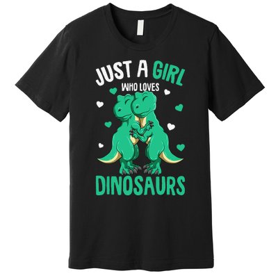 Just A Who Loves Dinosaurs TRex Dino Premium T-Shirt