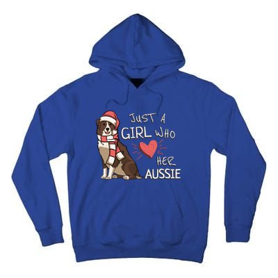 Just A Who Loves Her Australian Shepherd Dog Christmas Meaningful Gift Tall Hoodie