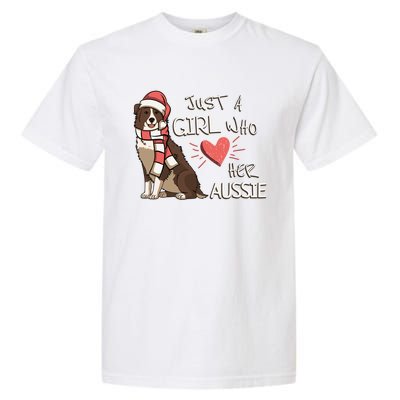 Just A Who Loves Her Australian Shepherd Dog Christmas Meaningful Gift Garment-Dyed Heavyweight T-Shirt