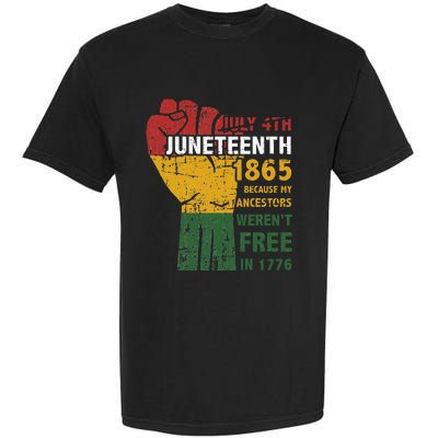 Juneteenth ancestors weren't free in 1865 4th of July Garment-Dyed Heavyweight T-Shirt