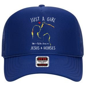 Just A Who Loves Jesus And Horses Equestrian Christian Gift High Crown Mesh Back Trucker Hat