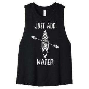 Just Add Water Funny Kayak Kayaking Kayaker Women's Racerback Cropped Tank