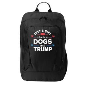 Just A Who Loves Dogs And Trump Funny Gift Dog Lover Gift City Backpack