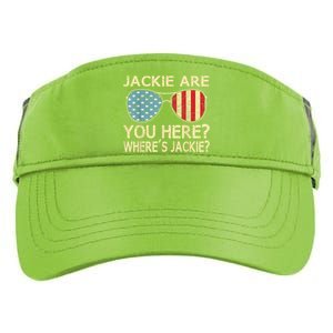 Jackie Are You Here Where's Jackie Funny Saying Adult Drive Performance Visor