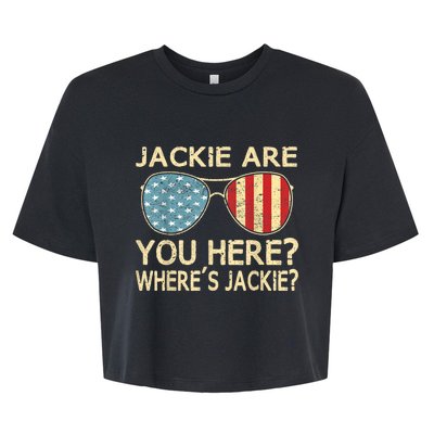 Jackie Are You Here Where's Jackie Funny Saying Bella+Canvas Jersey Crop Tee