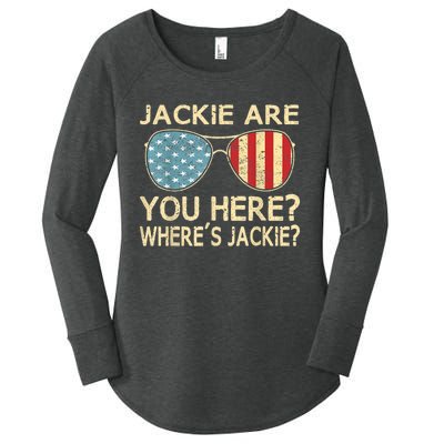 Jackie Are You Here Where's Jackie Funny Saying Women's Perfect Tri Tunic Long Sleeve Shirt