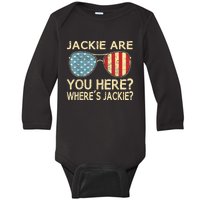 Jackie Are You Here Where's Jackie Funny Saying Baby Long Sleeve Bodysuit