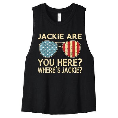 Jackie Are You Here Where's Jackie Funny Saying Women's Racerback Cropped Tank