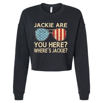 Jackie Are You Here Where's Jackie Funny Saying Cropped Pullover Crew