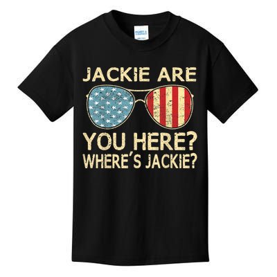 Jackie Are You Here Where's Jackie Funny Saying Kids T-Shirt