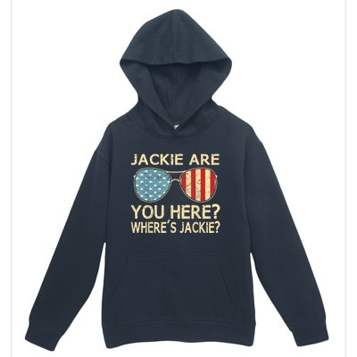 Jackie Are You Here Where's Jackie Funny Saying Urban Pullover Hoodie