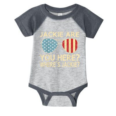 Jackie Are You Here Where's Jackie Funny Saying Infant Baby Jersey Bodysuit