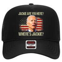 Jackie Are You Here Where's Jackie Funny Anti Joe Biden High Crown Mesh Back Trucker Hat