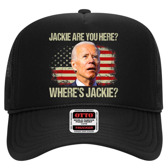 Jackie Are You Here Where's Jackie Funny Anti Joe Biden High Crown Mesh Back Trucker Hat