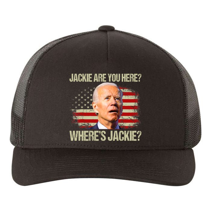 Jackie Are You Here Where's Jackie Funny Anti Joe Biden Yupoong Adult 5-Panel Trucker Hat