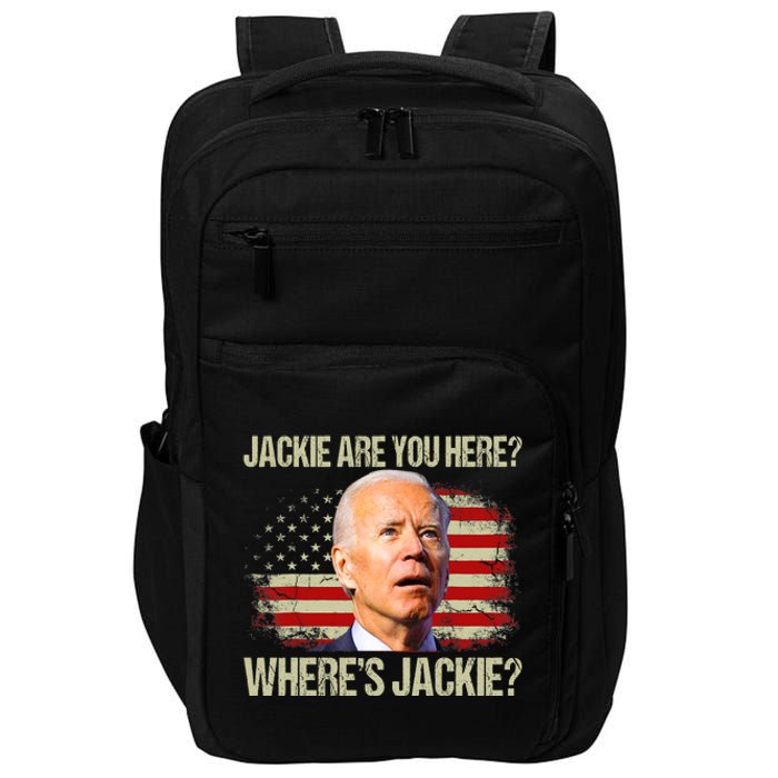 Jackie Are You Here Where's Jackie Funny Anti Joe Biden Impact Tech Backpack