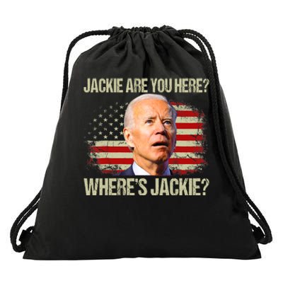 Jackie Are You Here Where's Jackie Funny Anti Joe Biden Drawstring Bag