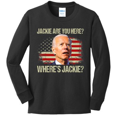 Jackie Are You Here Where's Jackie Funny Anti Joe Biden Kids Long Sleeve Shirt