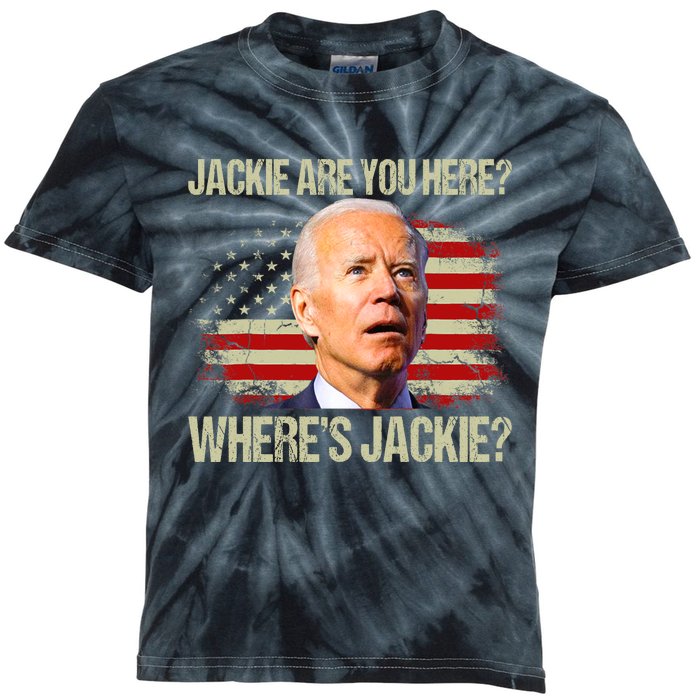 Jackie Are You Here Where's Jackie Funny Anti Joe Biden Kids Tie-Dye T-Shirt