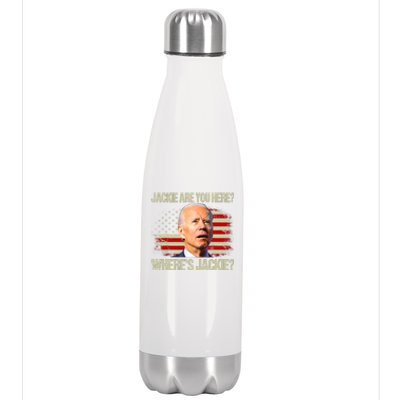 Jackie Are You Here Where's Jackie Funny Anti Joe Biden Stainless Steel Insulated Water Bottle